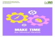 MAKE TIME - Women's Institutes · 8 Make Time for Mental Health action pack Invite an expert speaker on mental health to WI events. Inviting a mental health practitioner or local