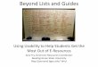 Beyond Lists and Guides - Bowling Green State Universitypersonal.bgsu.edu/~afry/Presentation06-05-10.pdf · Beyond Lists and Guides Using Usability to Help Students Get the Most Out
