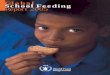 Global School Feeding Report 2005 - United Nations · over forty years, the World Food Programme (WFP) has helped ... 4 Global School Feeding Report 2005 For all children, but particularly