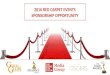 2016 RED CARPET EVENTS SPONSORSHIP …...2016 RED CARPET EVENTS SPONSORSHIP OPPORTUNITY Your opportunity - Digital 2 Own 100% Share Of Voice across the world’s biggest award shows
