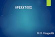 OPERATORS · Arithmetic Operator Operator Meaning Example Output + Addition 4+6 10-Subtraction 12-2 10* Multiplication 5*2 10 / Division 20/10 2 % Modulo 10%3 1 •The modulo operator
