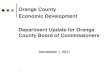 Orange County Economic Development Department Update …growinorangenc.com/wp-content/uploads/2011/09/EconDevNov1-2011.pdfOrange County, NC 27278 BUIDING DETAILS Orange County Economic