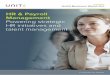 HR & Payroll Management Powering strategic HR initiatives and … · 2019-06-07 · HR and Payroll Management Unit4 Business World On! HR and Payroll Management To enable you to get