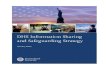 DHS Information Sharing and Safeguarding Strategy · The purpose of the DHS Information Sharing and Safeguarding Strategy is to outline goals and objectives that guide the activities
