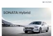 SONATA Hybrid - Hyundai USA · 2020-05-31 · Hybrid technology 최대1,300km 국내 평균 일사량 / 1년 기준 20.1km/JV (16인치 휠 기준) 하이브리드 인스퍼레이션