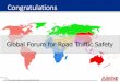 Congratulations - 2017-03-24آ  Congratulations . Estimated Global Road Crash Fatalities: 1,233,362 Source: