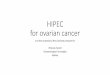 HISTORY of HIPEC for ovarian cancer · HIPEC for ovarian cancer and the Australian/ New Zealand perspective Rhonda Farrell Gynaecological Oncologist ... (2012) 19:3998-4000 DOI 10.1245/s10434-012-2521-1