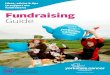 Ideas, advice & tips to support our fundraisers! Fundraising Guide · 2019-11-11 · fundraising events like coffee mornings and balls and sell thousands of Christmas cards. They