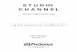 STUDIO CHANNEL€¦ · The Studio Channel is a professional channel strip combining Class A tube preamplifier, VCA-based compressor and three-band parametric equalizer perfect for
