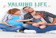 valuing life - Focus on the Familylink.focusonthefamily.com/.../PDFs/ValuingLifeStartPDF.pdfEvery life is a gift Help a young school-age child understand that life is a gift from God