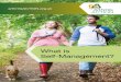 What is Self-Management? - Arthritis Action...Self-management of arthritis, put simply, is managing your condition yourself using a variety of approaches and techniques to address