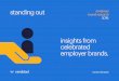 insights from celebrated employer brands. · you love. Standing Out: From a marketing perspective, how do you activate and communicate this sense of purpose, sense of belonging, and
