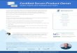 Certi ed Scrum Product Owner - Mountain Goat Software · 2020-05-21 · Product Owner Customers & Users Visioning Prioritizing Planning 15 PDUs with the Project Management Institute