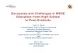 Successes and Challenges in MBSE Education: from High ... · Economic, Market, Technology Drivers • Rapid changes in technology – telecomm devices, the Internet, MEMS , biotechnology