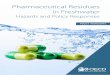Pharmaceutical Residues in Freshwater · on human and freshwater ecosystem health The presence of pharmaceuticals in the environment has raised concerns among drinking water regulators,