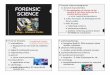 SCIENCE FORENSIC - Amazon S3 · a. collecting evidence b. performing analysis c. publicly rendering opinions based on research conclusions 2 B. Forensic divisions 1. criminalistics