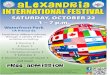 International Festival - AlexandriaVA.Gov · 2016-10-21 · INTERNATIONAL SATURDAY, OCTOBER 22 Waterfront Park IA Prince St, Experience different cultures through a variety of fun