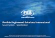 Flexible Engineered Solutions International€¦ · Flexible Engineered Solutions International Swivel System - Specification Merchant Court, North Seaton Industrial Estate, Ashington,