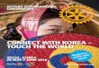 CONNECT WITH KOREA – TOUCH THE WORLD...ROTARY INTERNATIONAL CONVENTION SEOUL, KOREA 28 MAY-1 JUNE 2016 CONNECT WITH KOREA – TOUCH THE WORLD ter ly and e! Dear fellow Rotarians,