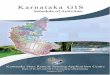 Karnataka GIS - KSRSAC · Karnataka GIS Schedule of Activities KARNATAKA STATE REMOTE SENSING APPLICATIONS CENTRE Dept. of Information Technology, Bio-Technology and Science & Technology