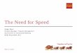 The Need for Speed - GFOAT Spring Institute · The Need for Speed Holger Ebert Division Manager, Treasury Management ... Oracle and Efma, "Digital transformation," February 2016,