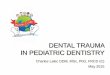 Charles Lekic DDM, MSc, PhD, FRCD (C) May 2015 · Classification of dental injuries Tooth fractures ... topical fluorides or only observe. Prognosis is ... Administer systemic antibiotics