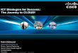 Rabih Dabboussi - Cisco...C97-572558-00 © 2010 Cisco Systems, Inc. All rights reserved. Cisco Confidential 2 Cloud is a reality TODAY! (Past Examples) Internet 3.0? Web 2.0, Next-Wave
