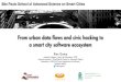 From urban data flows and civic hacking to a smart city ... · "Civic hacking is a creative and often technological approach to solving civic problems. These civic problems run the