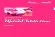a Guideline for the Clinical Management of Opioid Addiction · of methadone maintenance treatment that is periodically updated and is an excellent resource for physicians wishing
