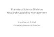 Planetary Science Division Research Capability Management · extra-solar planets inform and constrain theories on the formation of our solar system Planetary science observations