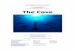 The Cove Press Notes - Oceanic Preservation Societyand mysteries of the sleek, playful dolphins and whales that swim off their coast. But in a remote, glistening cove, surrounded by
