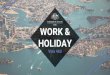 WORK & HOLIDAY - DFAT...WORK & HOLIDAY La visa de Work & Holiday (462) es un programa que fomenta el acercamiento entre las personas y los vínculos bilaterales entre Australia y los