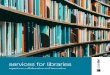 services for libraries...Humanities and Social Sciences. Our services cover print and electronic publications, out-of-print searches and the supply of titles that are not available