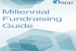 Millennial Fundraising Guide · Crowdfunding A January 2014 Forbes article reports that 2013 “yielded an estimated $5 billion in global crowdfunding with about 30 percent of that