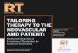 TAILORING THERAPY TO THE NEOVASCULAR · 2020-01-23 · TAILORING THERAPY TO THE NEOVASCULAR AMD PATIENT: A CME activity provided by Evolve Medical Education LLC. Supported by an educational