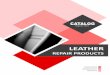 LEATHER - catalogsuperiorrestoration.com/catalogs/enCTLG-LEATHER.pdfLeather Subpatch Adhesive Adhesive for vinyl and leather. Resistant, flexible, sandable and fast-drying. Also used