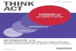 THINK ACT Automotive 4.0 | Roland Berger Strategy Consultants · THINK ACT AUTOMOTIVE 4.0. 3 THINK ACT AUTOMOTIVE 4.0 ROLAND BE R GE R ST R ATEGY CON S ULTANT S The news is full of