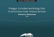 Pega Underwriting for Commercial Insurance - Product Overview · 2019-05-22 · Pega Underwriting for Commercial Insurance - Product Overview 1 . The Pega Underwriting for Insurance