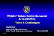 Waldorf Urban Redevelopment Area (WURC) Plans & Challenges€¦ · Slide 2 WURC: Plans & Challenges Summary of the issue: The WURC Zoning has created challenges for property owners