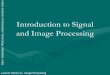 Introduction to Signal and Image Processing · Lecture Series on Image Processing ia Various Types of signals 1 Dimensional 2 Dimensional and 3 Dimensional Signals. Lecture Series