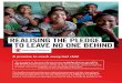 REALISING THE PLEDGE TO LEAVE NO ONE BEHIND · REALISING THE PLEDGE TO LEAVE NO ONE BEHIND “As we embark on this great collective journey, we pledge that no one will be left behind