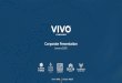 January 2020 - VIVO Cannabis · January 2020. Forward-Looking Statements ... •VIVO’s annabis 2.0 line includes vapes, chocolates, and concentrates that include kief, rosin, bubble