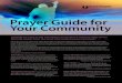 Prayer Guide for Your Community · Non-Believers: That many would turn from self-sufficiency and come to a place of seeking the peace that surpasses all understanding and turn to