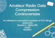Amateur Radio Data Compression Controversiesarrlwcf.org/download/wcftechconference2020/DataCompressionControversies.pdfAmateur Radio Data Compression Controversies An attempt to summarize