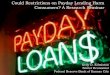 Could Restrictions on Payday Lending Harm Consumers? A ... · 20 K. Edmiston, FRBKC May 24, 2011 Restrictions on payday lending may have some unintended consequences for consumers,