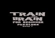 TRAIN - d3r7smo9ckww6x.cloudfront.netd3r7smo9ckww6x.cloudfront.net/...Mensa_Kids_Train_Your_Brain_Sa… · think logically, plus some staying power when the problems get tough. Now,