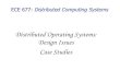 Distributed Operating Systems: Design Issues Case Studies · 2019-04-12 · Distributed Operating Systems: Design Issues Case Studies. ... Case Studies . Operating System Services