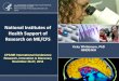 National Institutes of Health Support of Research on ME/CFS · CFS/ME International Conference Research, Innovation & Discovery November 26-27, 2018. ... Year 2016 to $15 million