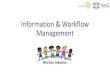Information & Workflow Management · Information & Workflow Management. ... System Blockages •Community-based Organisations submitting all required documents for registration on