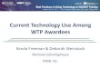 Current Technology Use Among WTP Awardees â€¢ Facebook, Twitter, Youtube, Soundcloud, Instagram, Pinterest